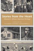 Stories from the Heart: Missouri's African American Heritage Volume 1