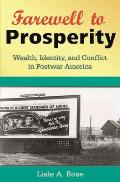 Farewell to Prosperity: Wealth, Identity, and Conflict in Postwar America