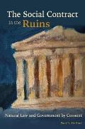 The Social Contract in the Ruins: Natural Law and Government by Consent