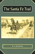 Historians of the Frontier and American West||||The Santa Fe Trail