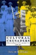 Cultural Crusaders Women Librarians in the American West 1900 1917