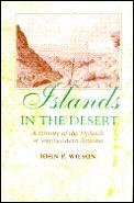 Islands In The Desert A History Of The