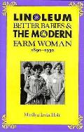 Linoleum Better Babies & The Modern Farm