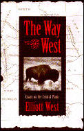 Calvin P. Horn Lectures in Western History and Culture Series||||The Way to the West