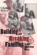 Building & Breaking Families In The Amer