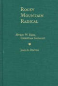 Rocky Mountain Radical Myron W Reed Chri