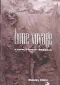 Bone Voyage a Journey in Forensic Anthropology