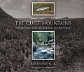 Quiet Mountains A Ten Year Search for the Last Wild Trout of Mexicos Sierra Madre Occidental