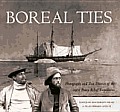 Boreal Ties Photographs & Two Diaries of the 1901 Peary Relief Expedition