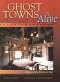 Ghost Towns Alive