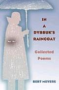 Mary Burritt Christiansen Poetry Series||||In a Dybbuk's Raincoat