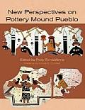 New Perspectives on Pottery Mound Pueblo
