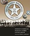 Texas Ranger Biographies: Those Who Served, 1910-1921
