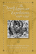 The South American Expeditions, 1540-1545