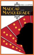 Madcap Masquerade