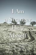 River Teeth Literary Nonfiction Prize||||I Am a Stranger Here Myself