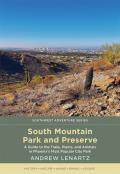 Southwest Adventure Series||||South Mountain Park and Preserve
