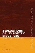 Recencies Series: Research and Recovery in Twentieth-Century American Poetics||||Evaluations of US Poetry since 1950, Volume 2