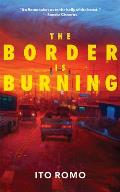 Border Is Burning