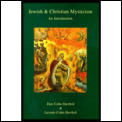 Jewish & Christian Mysticism An Introduction