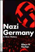 Nazi Germany A New History