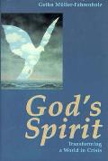 Gods Spirit Transforming A World In Cris