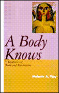 Body Knows A Theopoetics Of Death An