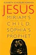 Jesus Miriams Child Sophias Prophet