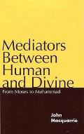 Mediators Between Human & Divine