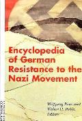 Encyclopedia Of German Resistance To The