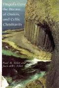 Fingals Cave the poems of Ossian & Celtic Christianity