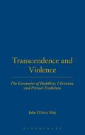 Transcendence and Violence: The Encounter of Buddhist, Christian and Primal Traditions