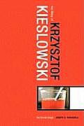 The Films of Krzysztof Kieslowski: The Liminal Image