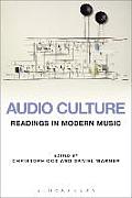 Audio Culture A Reader In Modern Music