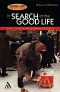 In Search of the Good Life The Ethics of Globalization