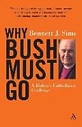 Why Bush Must Go
