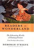 Readers in Wonderland: The Liberating Worlds of Fantasy Fiction