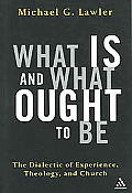 What Is and What Ought to Be