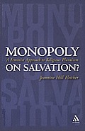 Monopoly on Salvation?