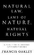 Natural Law, Laws of Nature, Natural Rights: Continuity and Discontinuity in the History of Ideas