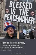 Faith and Foreign Policy: The Views and Influence of U.S. Christians and Christian Organizations