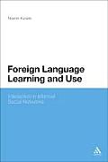Foreign Language Learning and Use: Interaction in Informal Social Networks