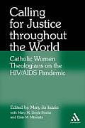 Calling for Justice Throughout the World: Catholic Women Theologians on the HIV/AIDS Pandemic