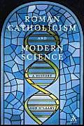Roman Catholicism and Modern Scienc