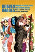 Graven Images: Religion in Comic Books and Graphic Novels