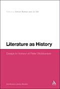 Literature as History: Essays in Honour of Peter Widdowson