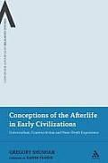 Conceptions of the Afterlife in Early Civilizations: Universalism, Constructivism and Near-Death Experience