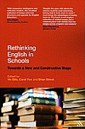 Rethinking English in Schools: Towards a New and Constructive Stage