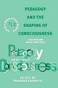 Pedagogy and the Shaping of Conciousness: Linguistics and Social Processes