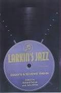Larkins Jazz Essays & Reviews 1940 84